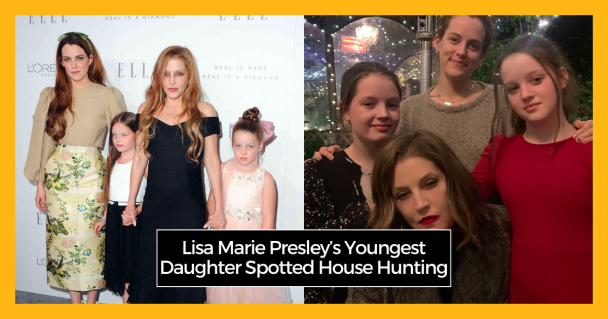 Lisa Marie Presley’s Youngest Daughter Spotted House Hunting