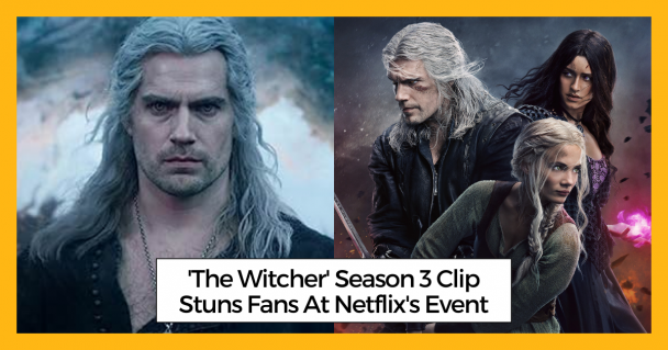 'The Witcher' Season 3 Clip Stuns Fans At Netflix's Event