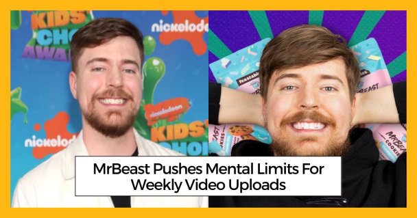 MrBeast Pushes Mental Limits For Weekly Video Uploads